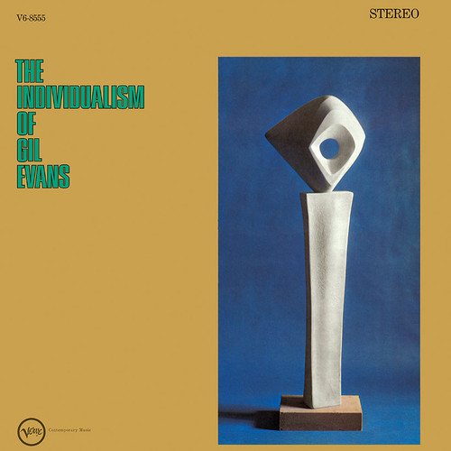 Gil Evans - The Individualism of Gil Evans (Verve Reissue)