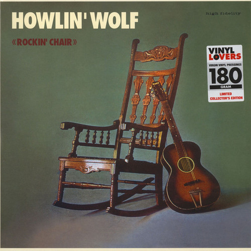 Howlin' Wolf – Rockin' Chair (LP used Europe 2016 reissue on 180 gm vinyl in open shrink NM-/NM-)