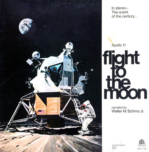 Walter M. Schirra Jr. – Apollo 11: Flight To The Moon - Historic Moment From Manned Space Flight (LP used US 1969 in gatefold jacket  VG+/VG-)