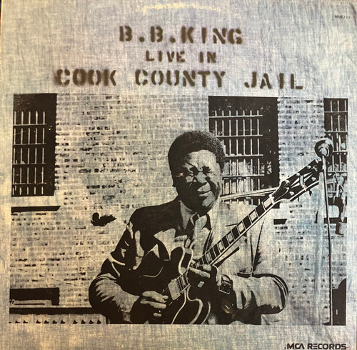 B.B. King – Live In Cook County Jail (VG+/VG+) (Early Canadian Reissue )