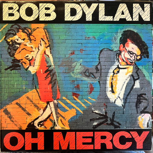 Bob Dylan - Oh Mercy (1989 US Press - NM-/VG+)