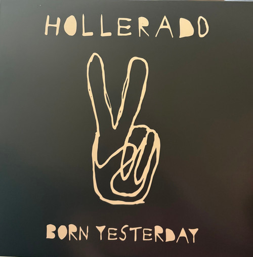 Hollerado Born - Yesterday (2017 Canada, Includes insert, NM/NM)