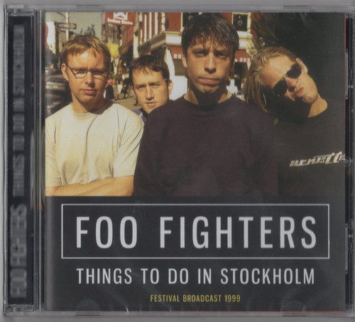 Foo Fighters – Things To Do In Stockholm. (CD used UK 2020 unofficial release live bootleg from Stockholm 1999 VG+/VG+)