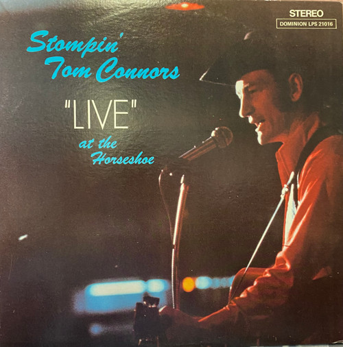 Stompin’ Tom Connors — Live at The Horseshoe (Canada 1971, VG+/VG+)