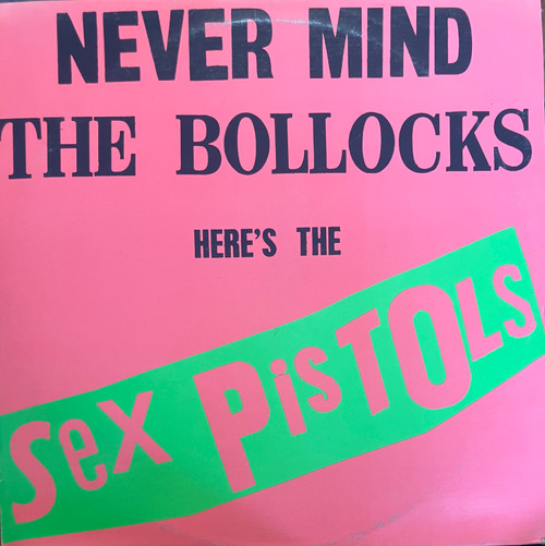 Sex Pistols - Never Mind The Bollocks Here's The Sex Pistols (VG+/VG+) (1977, CAN) - With original inner sleeve