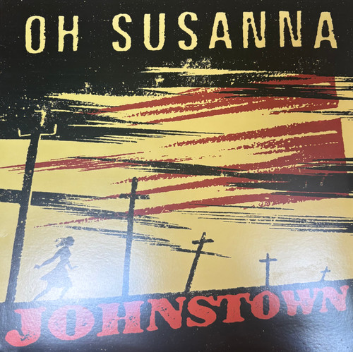 Oh Susanna - Johnstown (2019 Canada, Includes insert, NM-/EX) 