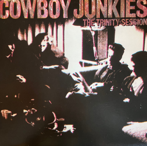 Cowboy Junkies - The Trinity Session (1988 Canada, EX-/VG+)