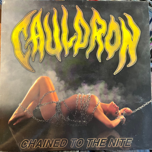 Cauldron - Chained To The Nite (2009 UK Black Vinyl - VG+/VG+)