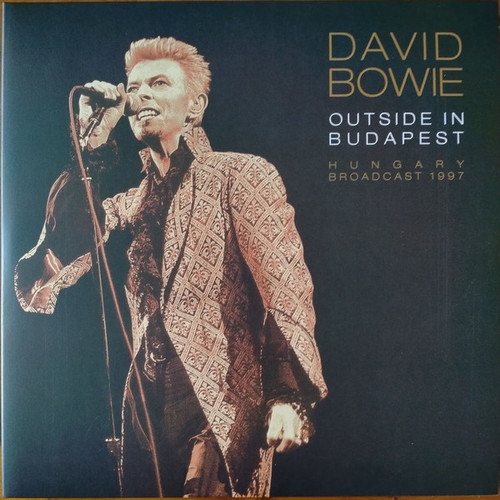 David Bowie – Outside In Budapest Hungary Broadcast 1997  (2LPs NEW SEALED Europe 2020 unofficial release double live FM broadcast bootleg in gatefold jacket)