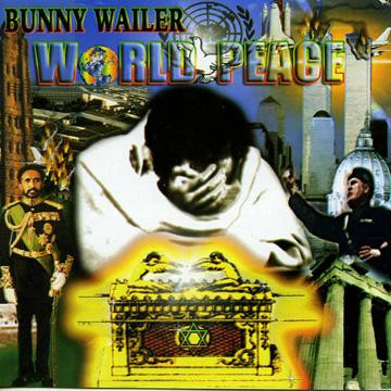 Bunny Wailer – World Peace (CD used Jamaica 2003 NM-/NM-)
