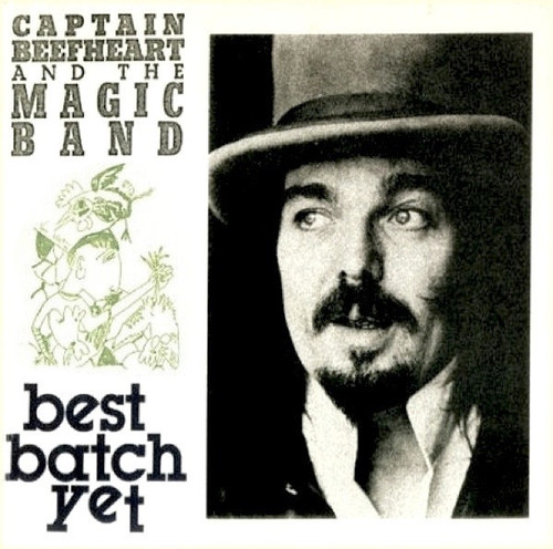 Captain Beefheart And The Magic Band – Best Batch Yet (2LPs used US 1981 partially unofficial bootleg VG+/VG+)