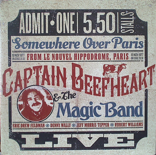 Captain Beefheart & The Magic Band – Somewhere Over Paris (LPs used UK 2015 on 180 gm vinyl in gatefold jacket NM-/NM-)