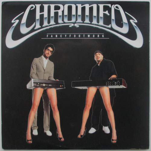 Chromeo – Fancy Footwork (reissue) (2 LP)