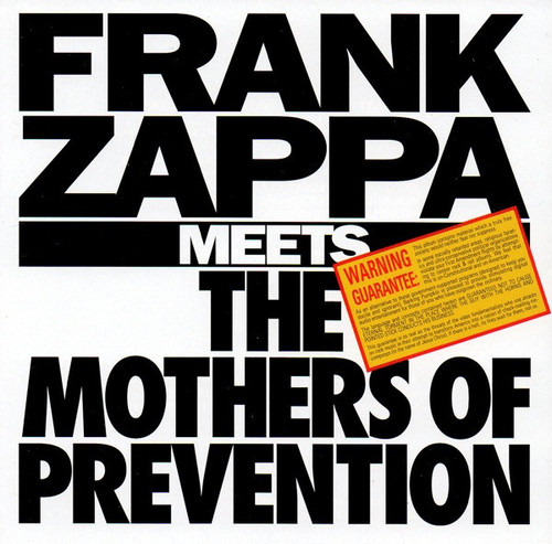 Frank Zappa – Frank Zappa Meets The Mothers Of Prevention (CD used US 1995 reissue NM-/NM-)