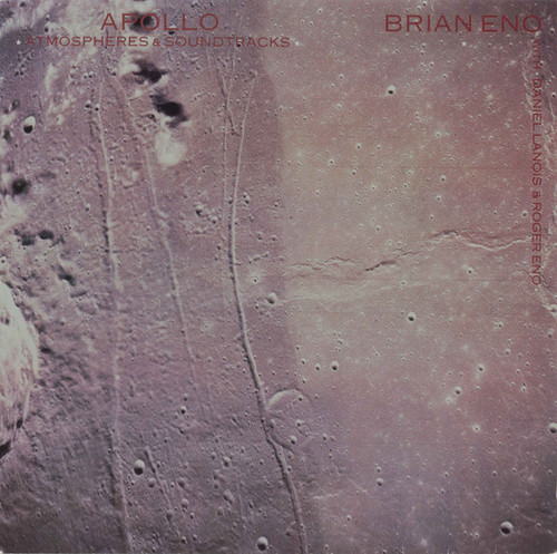 Brian Eno With Daniel Lanois & Roger Eno – Apollo (Atmospheres & Soundtracks) (LP used Germany 1983 VG+/VG+)