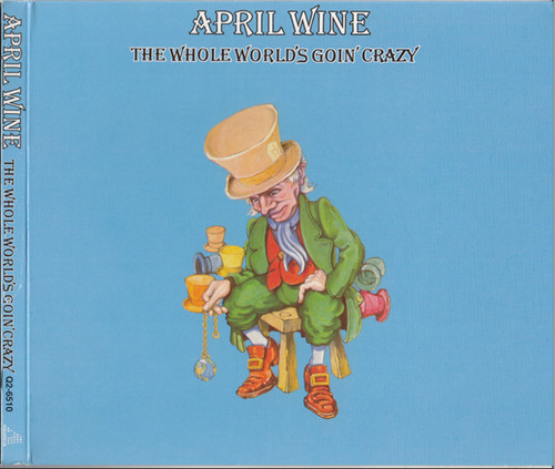 April Wine – The Whole World's Goin' Crazy (CD NEW SEALED Canada 2008 reissue in digipak)