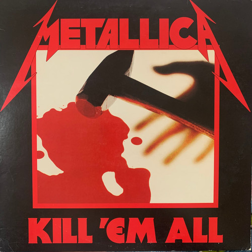 Metallica - Kill ‘Em All (2016 US, Reissue, Remastered, w/ Hype Sticker, VG+/VG+)