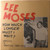 Lee Moses - How Much Longer Must I Wait? Singles and Rarities 1965-1972 (Split Colour Wax)