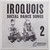 Iroquois – Social Dance Songs 2 (restocked)