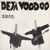 Deja Voodoo - Too Cool To Live, Too Smart To Die (Includes insert and official newsletter)