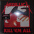 Metallica - Kill 'Em All (2008 Mobile Fidelity Half Speed Master NM/NM)