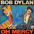 Bob Dylan - Oh Mercy (1989 NM/EX produced by Daniel Lanois)