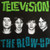 Television - The Blow-Up (2001 NM/NM)