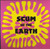 Various - Scum Of The Earth and Part Two - 2 LPs)