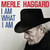 Merle Haggard - I Am What I Am (2010 US - EX/EX)