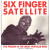 Six Finger Satellite - The Pigeon Is The Most Popular Bird (Idiot Version) (1993 EX/EX)