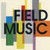 Field Music — Field Music (UK 2016 RSD, Blue Vinyl, NM/NM-)
