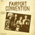 Fairport Convention – Fairport Convention (LP used UK 1975 reissue NM/VG+)