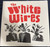 The White Wires - 2008 (Atlanta Warehouse Find!!)