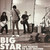 Big Star with John Davis - Live Tribute To Alex Chilton 7” (2011, EX/EX)