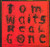 Tom Waits — Real Gone (US 2004, NM-/NM-)