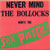 Sex Pistols - Never Mind The Bollocks Here's The Sex Pistols (1st Canadian pressing )