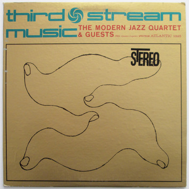 Third Stream The Modern Jazz Quartet - Third Stream Music (VG+)