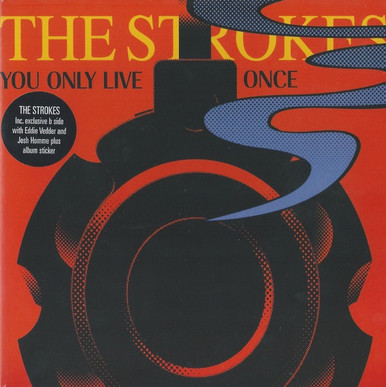 The Strokes - You Only Live Once (2006 UK/Ireland 7” Single) - The