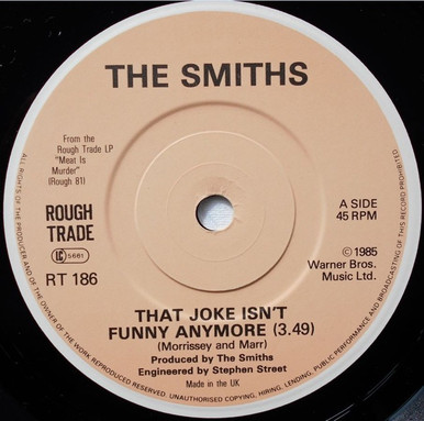 The Smiths - That Joke Isn't Funny Anymore (1985 UK 7”) - The Record Centre