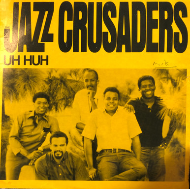 the-jazz-crusaders-uh-huh-vg-vg-1982-us-reissue-the-record