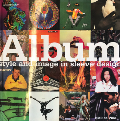 Album: Style and Image in Sleeve Design by Nick de Ville (Book