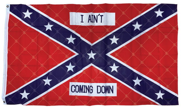 Confederate Rebel "I Ain't Coming Down" In/Outdoor 3x5 ft Polyester Flag