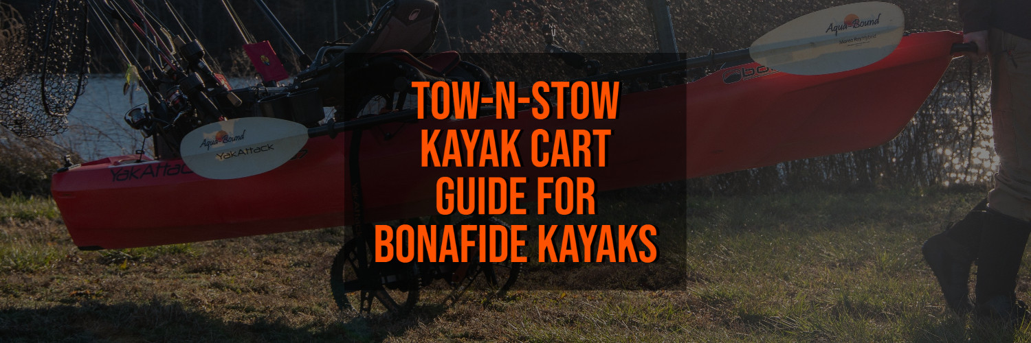 TowNStow Kayak Cart Guide for Bonafide Kayaks