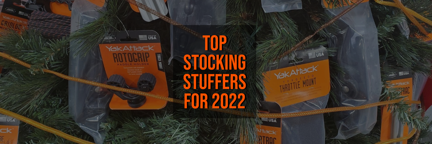 Top Stocking Stuffers for 2022 - YakAttack