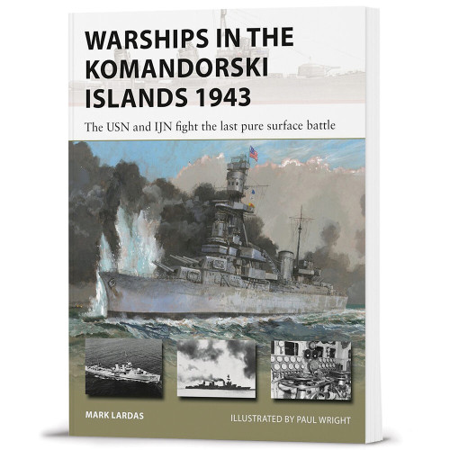 Warships in the Komandorski Islands 1943 Osprey New Vanguard (9781472861405) Main Image