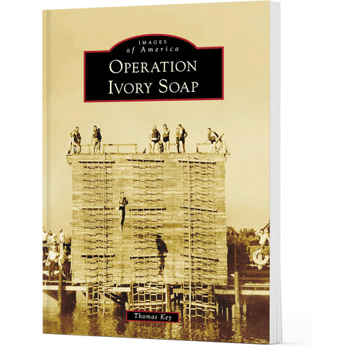 Operation Ivory Soap IMAGES OF AMERICA (9781467163408)  Softcover by Arcadia Publishing Main Image