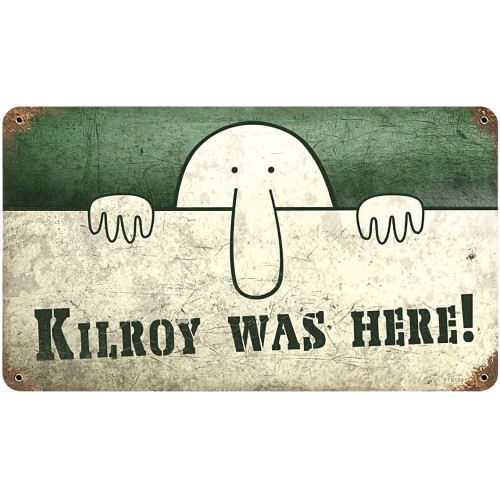 Kilroy Was Here Metal Sign PTS156  Heavy gauge American steel by Vintage Sign Co. Main Image