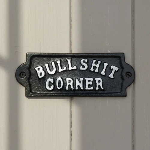Bullshit Corner Cast Iron Wall Sign Iron and Blossom (58018) Alt Image 1