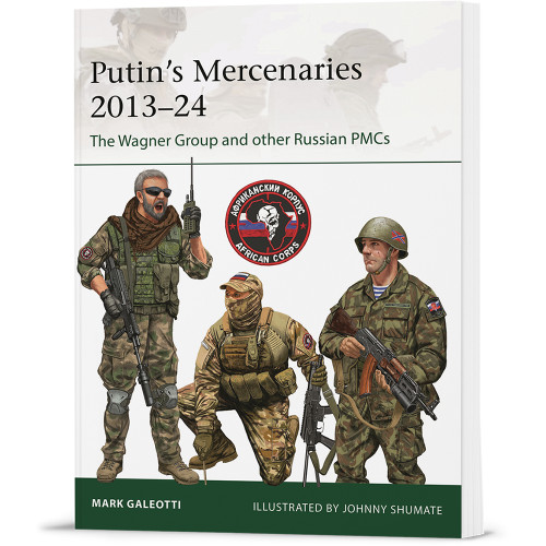 Putin's Mercenaries, 2013-24 Osprey Elite (9781472866240) Main Image