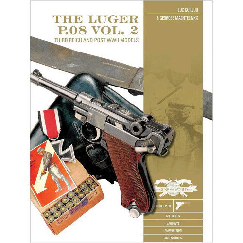 THE LUGER P.08 VOL. 2 Classic Guns of the World  Hardcover by Schiffer Publishing Main Image